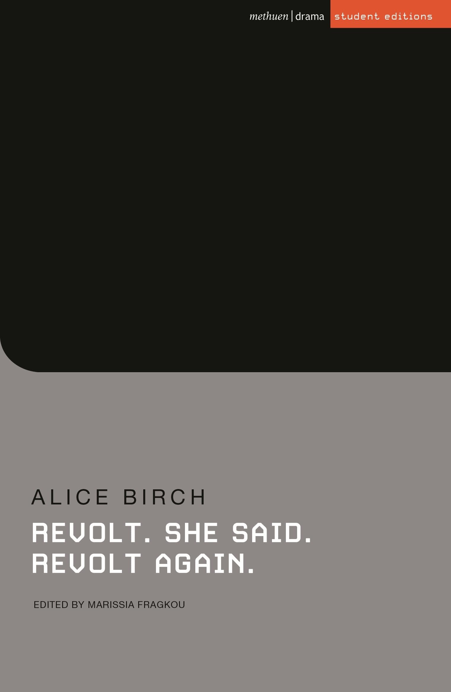 Revolt. She said. Revolt again by Alice  Birch (Paperback Book)