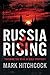 Russia Rising: Tracking the Bear in Bible Prophecy