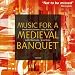 Music for a Medieval Banquet