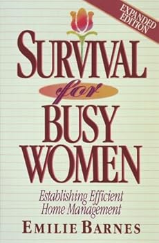 Paperback Survival for Busy Women: Establishing Efficient Home Management Book