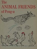 The Animal Friends of Peng-u B0007E5I92 Book Cover