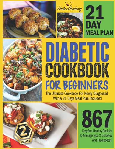 Diabetic cookbook for beginners: 867 easy and healthy r…