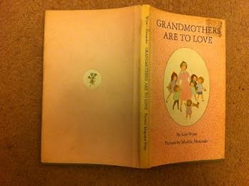 Hardcover Grandmothers Are to Love Book