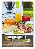 GRILLSPASS mit dem Thermomix: Band 1