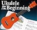 Price comparison product image Ukulele From The Beginning Uke