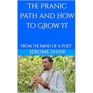 The Pranic Path and How to Grow It Audiolibro Por Jerome Shaw arte de portada