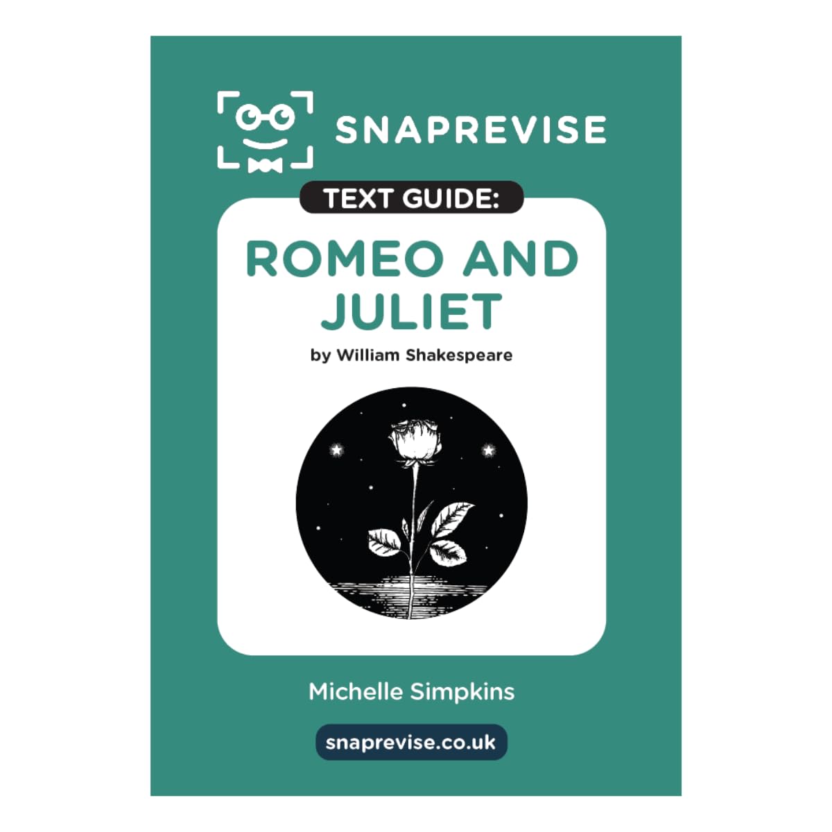 SnapRevise Romeo and Juliet Text Guide for English Literature