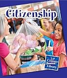Citizenship (21st Century Junior Library: Character Education)