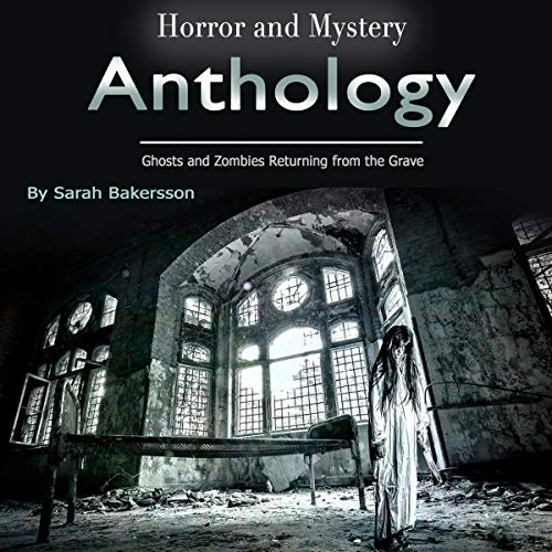 Horror and Mystery Anthology by Sarah Bakersson episode artwork