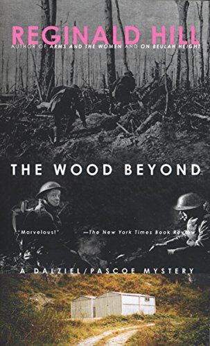 The Wood Beyond: a Dalziel/Pascoe Mystery: 15