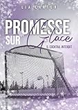 promesse di matrimonio originali  Promesse sur glace - cocktail interdit: Série romance joueurs de hockey (French Edition)