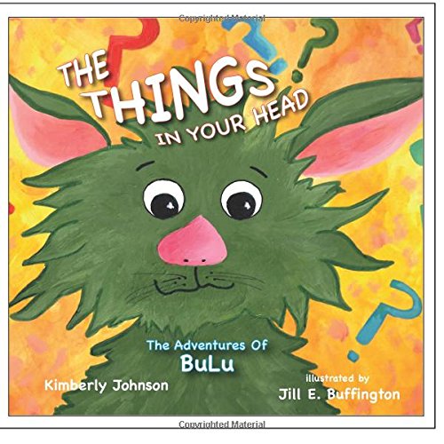 The Things In Your Head: Explore with BuLu