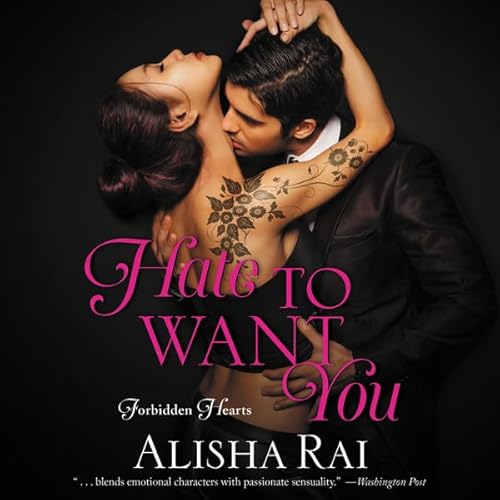 Hate to Want You Audiolibro Por Alisha Rai arte de portada