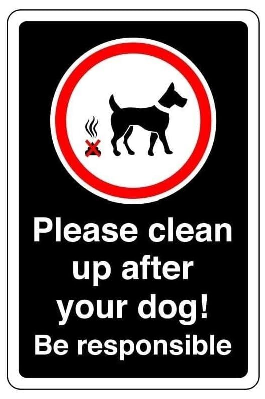 Please clean up after your dog! Be responsible - 1.2mm Rigid plastic for indoor/outdoor usage (600mm x 400mm) Viewing Distance within 20m.