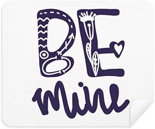 Cute Be Mine Quote Handwrite Style Cleaning Cloth Screen Cleaner 2pcs Suede Fabric