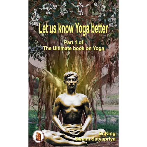 Let us know Yoga better [Written by Dr. King, Swami Satyapriya] episode artwork