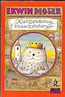 Katzenkönig Mauzenberger 3407781342 Book Cover