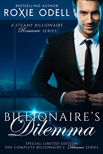 The Billionaire S Dilemma Special Limited Box Set Edition Bad Boys Gone Good Kindle Edition By Odell Roxie By Design Book Cover Romance Kindle Ebooks Amazon Com