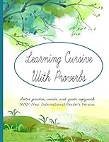 Learning Cursive with Proverbs: Cursive Workbook 170091569X Book Cover