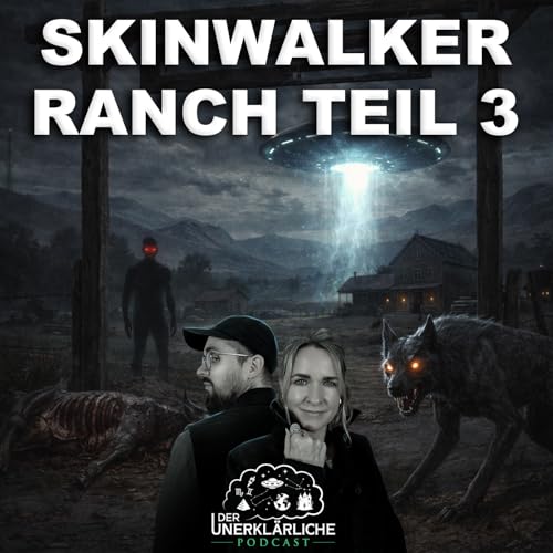 Skinwalker Ranch Teil 3