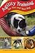 Agility Training for You and Your Dog: From Backyard Fun To High-Performance Training