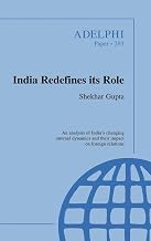 India Redefines its Role (Adelphi series)
