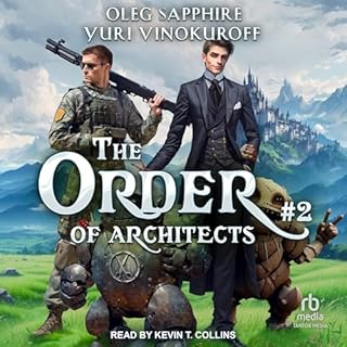 The Order of Architects: Book 2 Audiolibro Por Oleg Sapphire, Yuri Vinokuroff, Christopher Michael Jarrett - translator arte 