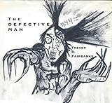 The Defective Man: a novel