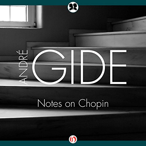 Notes on Chopin (Written by Andre Gide) episode artwork