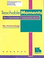Teachable moments for classroom communication 1559997184 Book Cover