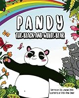 Pandy The Black And White Bear: A Children's Book About Race & Diversity 1838536116 Book Cover
