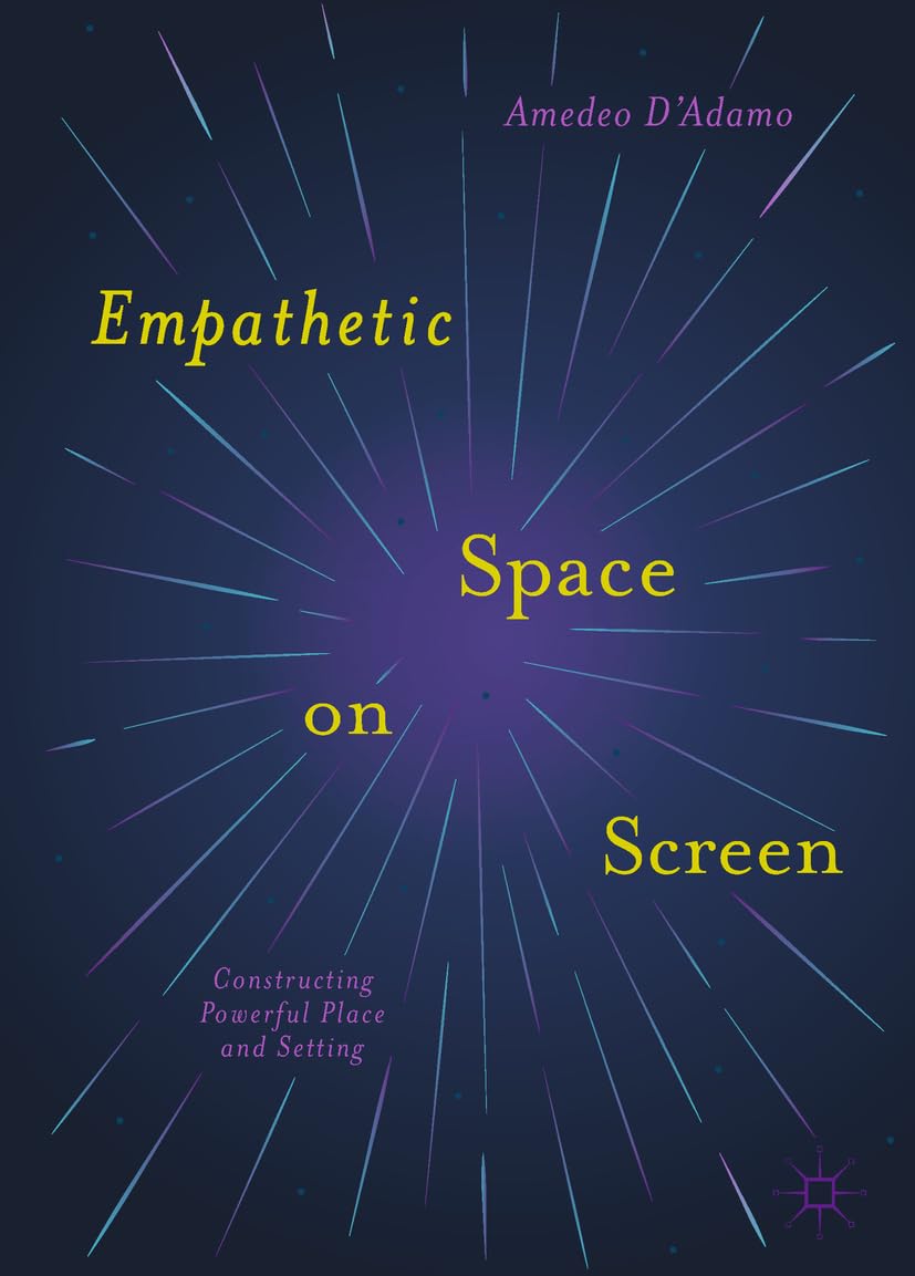Empathetic Space in Story: A Guide to Theory and Practice.by D'Adamo New**