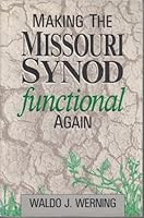 Making the Missouri Synod Functional Again 0963265008 Book Cover
