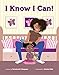 I Know I Can!
