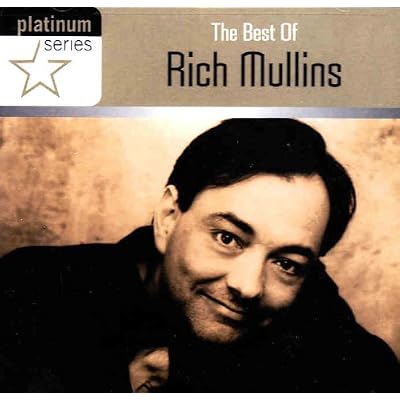 The Platinum: Best Of Rich Mullins