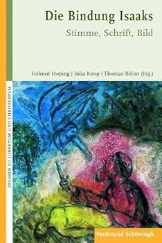 Paperback Die Bindung Isaaks: Stimme, Schrift, Bild [German] Book