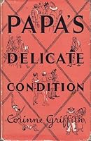 Papa's Delicate Condition B000K9C0TK Book Cover