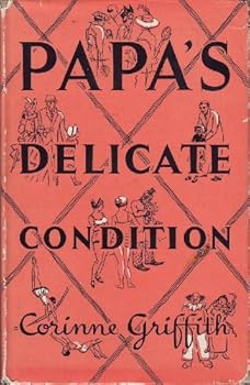 Hardcover Papa's Delicate Condition Book