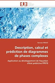 Paperback Description, Calcul Et Prédiction de Diagrammes de Phases Complexes [French] Book