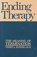 Ending Therapy: The Meaning of Termination 0814745954 Book Cover