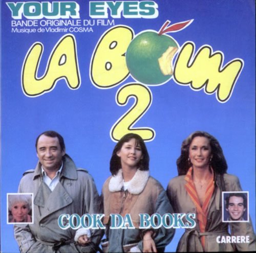 La Boum 2 (Bande Originale du Film) - 'Your Eyes' (Cook Da Books) - Rockin' at the Top (Paul Hudson)