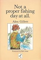 Not a Proper Fishing Day At All 0908685068 Book Cover