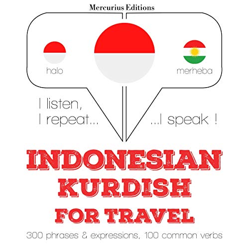 Indonesian &amp;ndash; Kurdish. For travel [Written by J. M. Gardner]