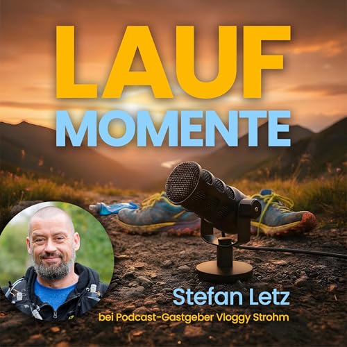 &laquo;Wandermann&raquo; Stefan Letz: Der Ultra-Moment, der sein Leben ver&auml;ndert hat