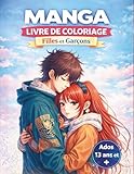 Livre de Coloriage Manga Filles et Garçons: Une collection captivante de dessins japonais mettant en scène des ados en couple ou en solitaire  Mangas et d\'anime pour les enfants et adolescents