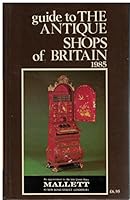 Guide to the Antique Shops of Great Britain 1985 0907462677 Book Cover