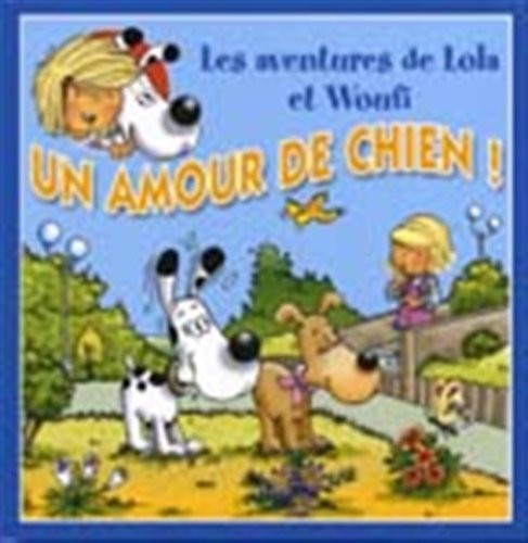 AMOUR DE CHIEN! -UN Lombar; Soonckindt, Edith and Couplet, Mathieu