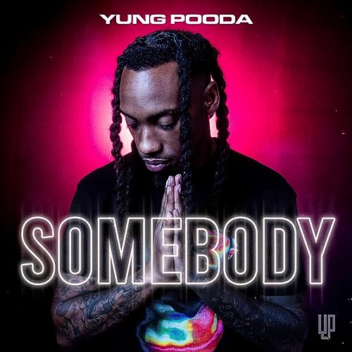 Pooda The Rapper Play Somebody by Yung Pooda & Cool And Dre on Amazon Music