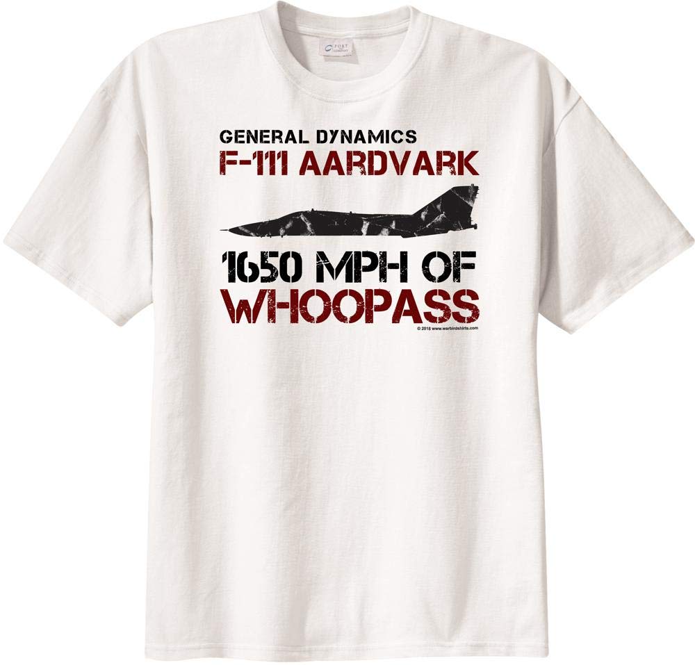 WarbirdShirts™ Men's General Dynamics F-111 Aardvark 1650 MPH of Whoopass Short Sleeve T-Shirt