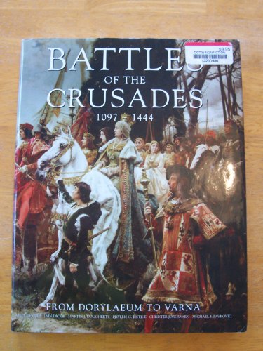 Battles of the Crusades, 1044 - 1444 1905704585 Book Cover